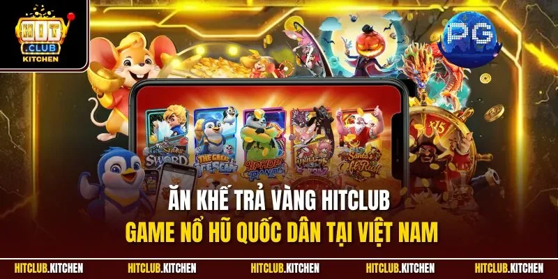 Ăn Khế Trả Vàng Hitclub| Game Nổ Hũ Quốc Dân Tại Việt Nam Ăn Khế Trả Vàng Hitclub| Game Nổ Hũ Quốc Dân Tại Việt Nam